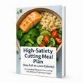 High-Satiety Cutting Meal Plan (Stay Full at 2,000 Calories)